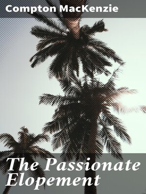 cover image of The Passionate Elopement